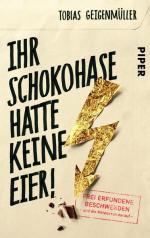 Ihr Schokohase hatte keine Eier: Frei erfundene Beschwerden und die Antworten darauf