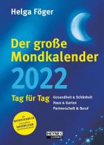 Helga Föger: Der große Mondkalender 2022