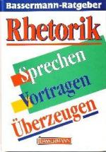 Jörg Studer: Rhetorik : Sprechen - Vortr