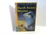 Sven Hedin: Durch Asiens Wüsten.