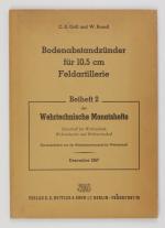 Bodenabstandszünder für 10,5cm Feldartillerie (= Beiheft 2 der Wehrtechnischen Monatshefte, Dez. 1957)