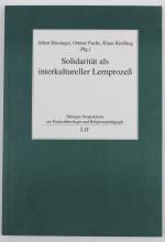 Solidarität als interkultureller Lernprozess (= Tübinger Perspektiven zur Pastoraltheologie und Religionspädagogik Band 22)