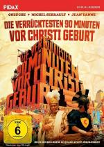 Die verruecktesten 90 Minuten vor Christi Geburt