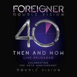 Double Vision: Then And Now - Live Reloaded