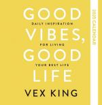 Vex King: Good Vibes, Good Life Calendar