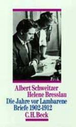 Helene Bresslau Albert Schweitzer: Die J