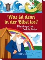 Was ist denn in der Bibel los?