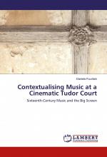 Contextualising Music at a Cinematic Tudor Court