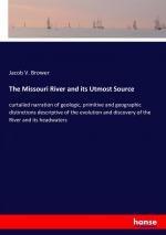 Brower, Jacob V.: The Missouri River and