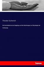 Die Darmbakterien des Saeuglings und ihre Beziehungen zur Physiologie der Verdauung