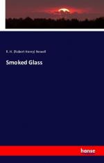 Newell, Robert H.: Smoked Glass