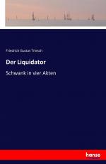 Triesch, Friedrich Gustav: Der Liquidato