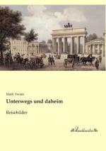 Unterwegs und daheim