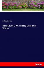 How Count L. M. Tolstoy Lives and Works