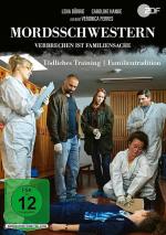 Mordsschwestern - Verbrechen ist Familiensache: Toedliches Training / Familientradition