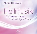 Heilmusik fuer Trost und Halt in schwierigen Zeiten