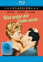Und waere die Liebe nicht... (Blu-ray)
