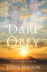 John Wilson: Dare to Obey