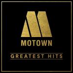 Motown Greatest Hits (60th Anniversary Edition)