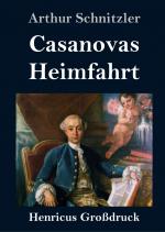 Casanovas Heimfahrt (Grossdruck)