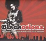 Blackcelona: A Collection of Soul & Funk Music From The City Of Barcelona