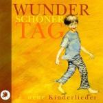 Wunderschoener Tag, 1 Audio-CD
