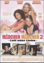 Maedchen, Maedchen 2 - Loft oder Liebe