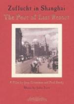 Zuflucht in Shanghai - The Port Of Last 