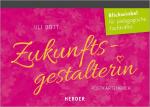 Uli Bott: Zukunftsgestalterin