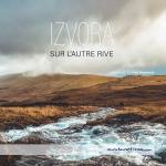 Izvora: Izvora: Sur L Autre Rive