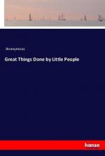 Great Things Done by Little People