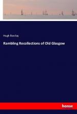 Rambling Recollections of Old Glasgow