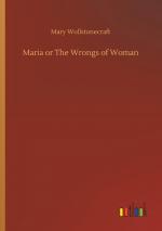 Maria or The Wrongs of Woman