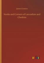 Nooks and Corners of Lancashire and Cheshire