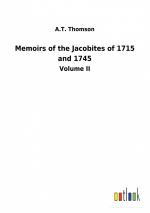 Memoirs of the Jacobites of 1715 and 1745