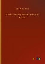 Is Polite Society Polite? and Other Essays