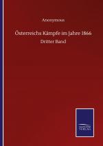 Oesterreichs Kaempfe im Jahre 1866