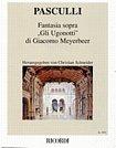 Fantasia sopra  Gli Ugonotti  di Giacomo Meyerbeer