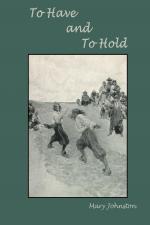 Mary Johnston: To Have and To Hold
