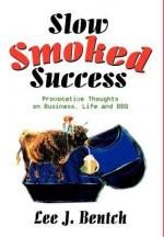 Bentch, Lee J.: Slow Smoked Success