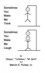 Purser Jr., Marvin E.: Sometimes You Mak