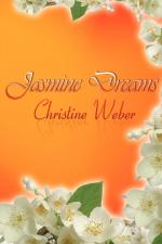 Christine Weber: Jasmine Dreams