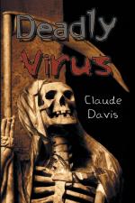 Claude Davis: Deadly Virus