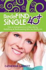 Catherine Garrett: Redefind Single 40+