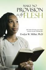 Miller, Ph. D Evelyn W.: Make No Provisi