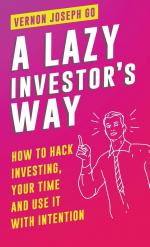 Go, Vernon Joseph Melgar: A Lazy Investo