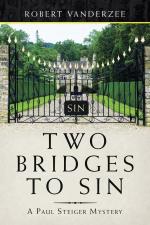 Robert Vanderzee: Two Bridges to Sin
