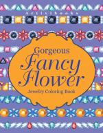 Gorgeous Fancy Flower Jewelry Coloring Book