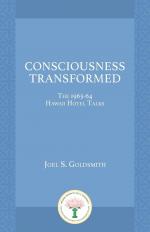 Goldsmith, Joel S.: Consciousness Transf