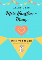 Alles ueber Meine Haustier-Maus